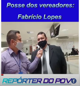 VEREADOR FABRICIO LOPES NA POSSE DOS VEREADORES  2021