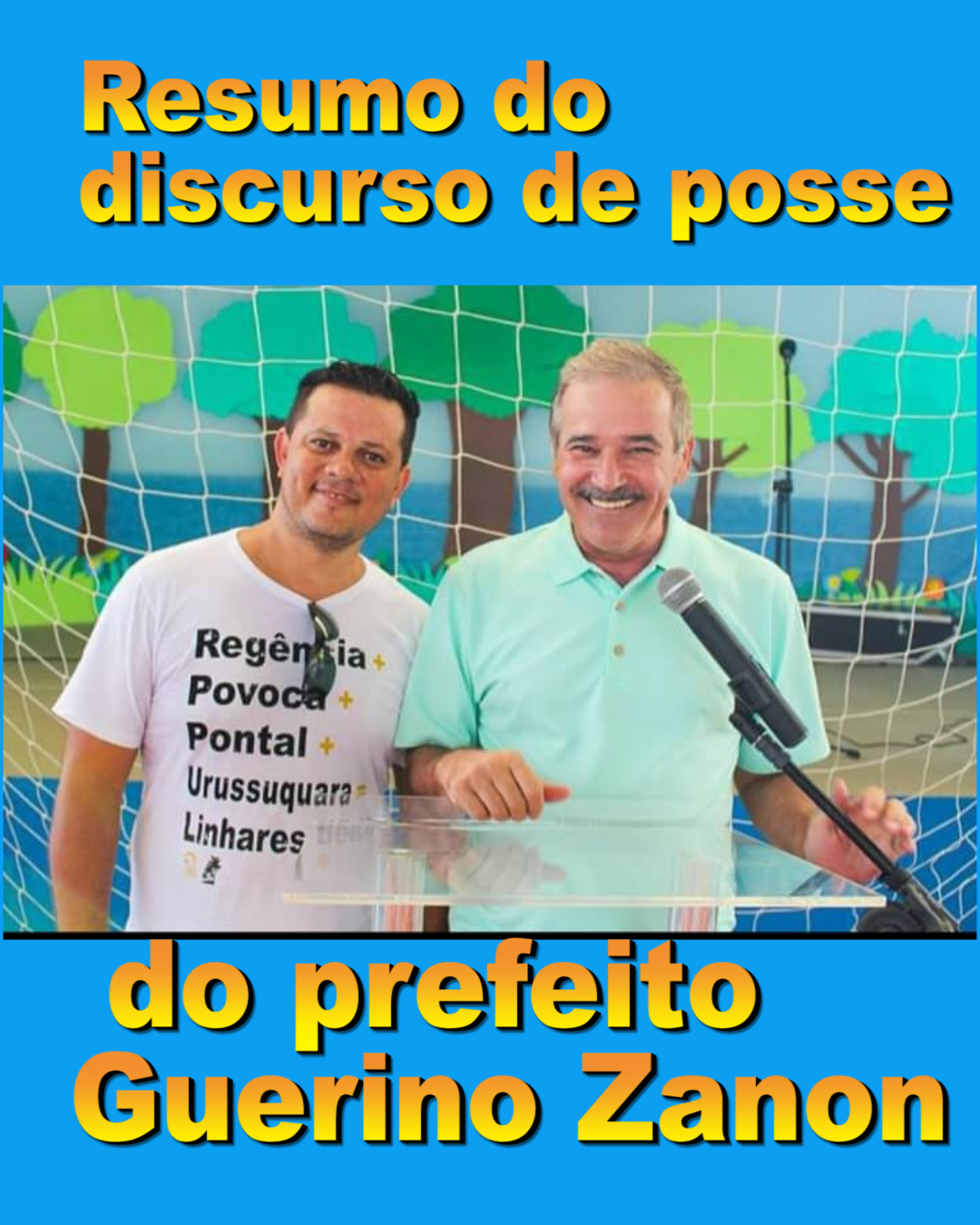 RESUMO DO DISCURSO DE POSSE  DO PREFEITO GUERINO ZANON