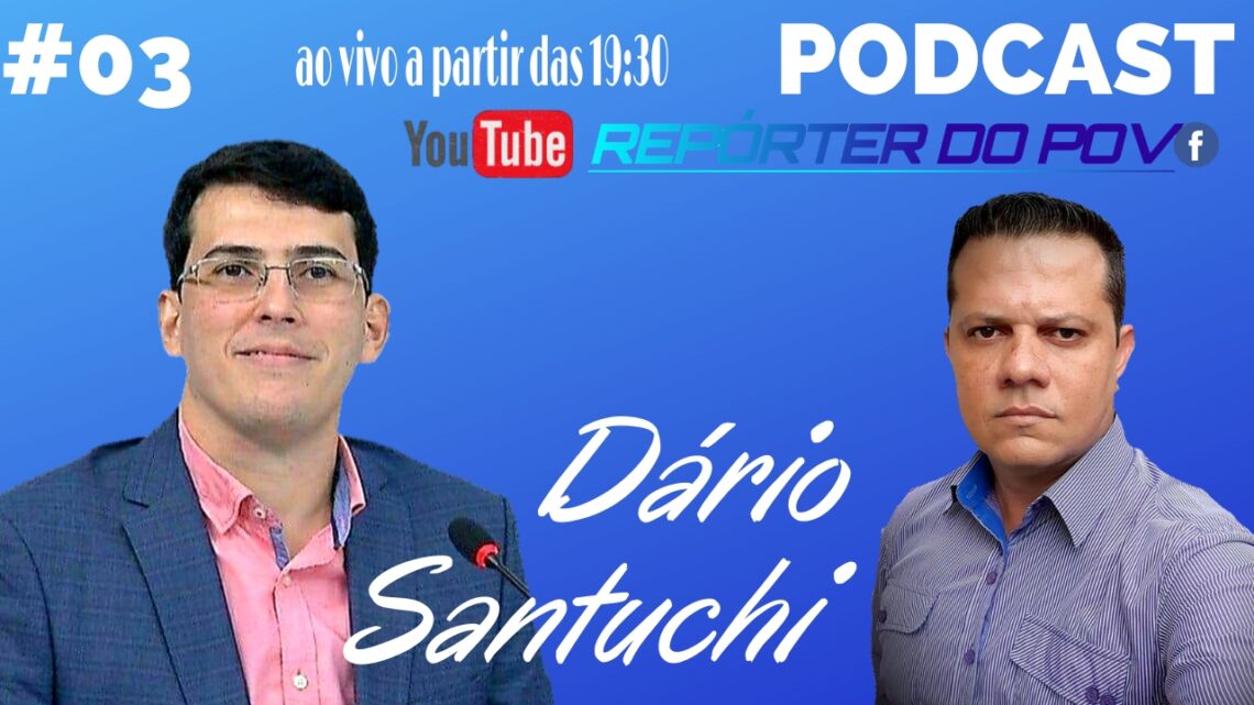 #3- PODCAST  /  DÁRIO SANTUCHI