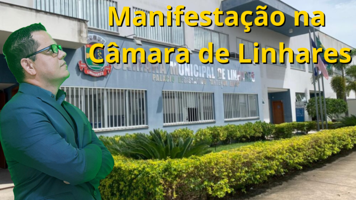 Manifestação na câmara municipal de de Linhares