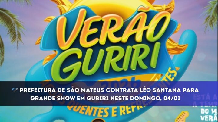 Verão em alta: Léo Santana arrasta multidão em Guriri neste domingo
