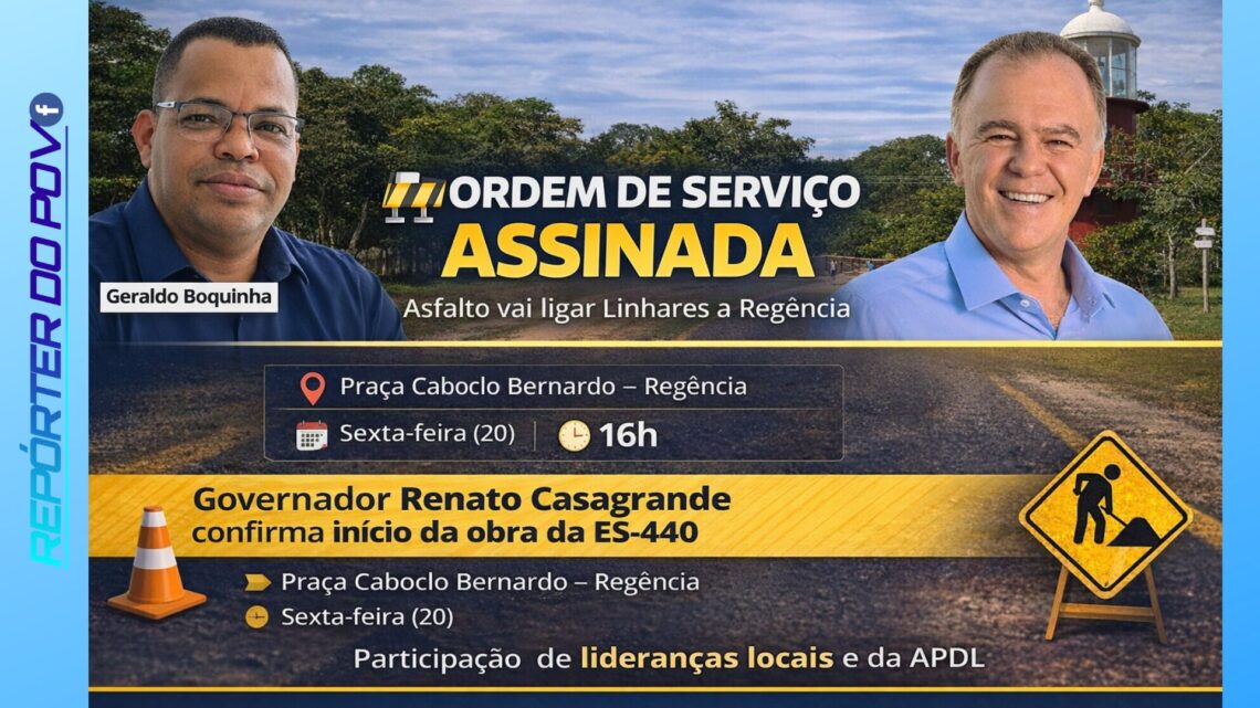 Governador Renato Casagrande assina ordem de serviço para asfaltamento da ES-440 nesta sexta (20), em Regência
